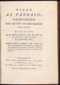 Viage al Parnaso / compuesto por Miguel de Ceruantes Saauedra, dirigido a D. Rodrigo de Tapia...; publícanse ahora de nuevo una tragedia y una comedia inéditas del mismo Cervantes : aquella intitulada La Numancia : esta El trato de Argel | Biblioteca Virtual Miguel de Cervantes