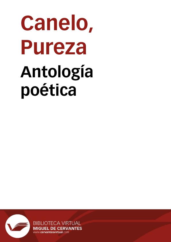 Antología poética / Pureza Canelo | Biblioteca Virtual Miguel de Cervantes
