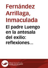 Portada:El padre Luengo en la antesala del exilio: reflexiones de un jesuita expulso / Inmaculada Fernández Arrillaga