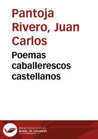 Portada:Poemas caballerescos castellanos / Juan Carlos Pantoja Rivero