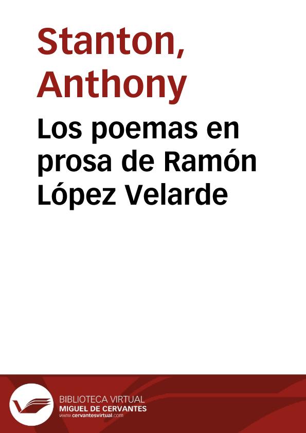 Los poemas en prosa de Ramón López Velarde / Anthony Stanton | Biblioteca Virtual Miguel de Cervantes