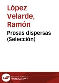Portada:Prosas dispersas (Selección) / Ramón López Velarde; edición de Alfonso García Morales