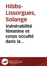 Vulnérabilité féminine et corps occulté dans la littérature édifiante du XIXe siècle / Solange Hibbs | Biblioteca Virtual Miguel de Cervantes