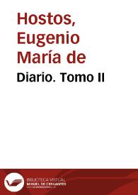 Más información sobre Diario. Tomo II / E. M. de Hostos
