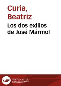 Portada:Los dos exilios de José Mármol / Beatriz Curia