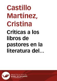 Críticas a los libros de pastores en la literatura del Siglo de Oro / Cristina Castillo Martínez | Biblioteca Virtual Miguel de Cervantes