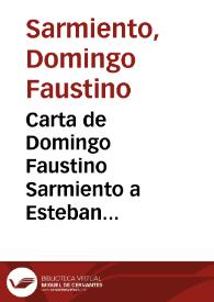 Portada:Carta de Domingo Faustino Sarmiento a Esteban Echeverría (12-12-1849) / Domingo Faustino Sarmiento; ed. lit. Leonor Fleming