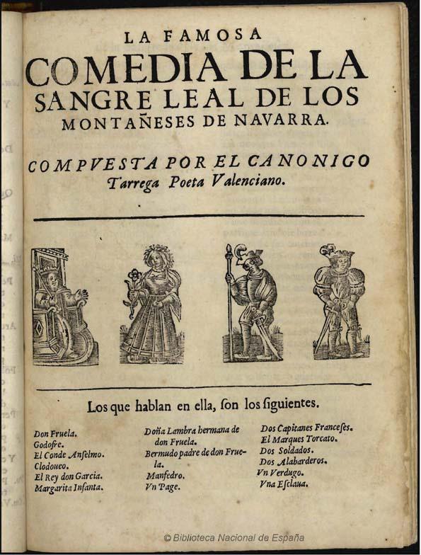 La sangre leal de los montañeses de Nauarra / compuesta por el canonigo Tarrega ... | Biblioteca Virtual Miguel de Cervantes
