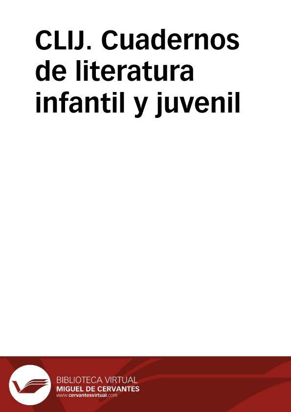 CLIJ. Cuadernos de literatura infantil y juvenil | Biblioteca Virtual Miguel de Cervantes