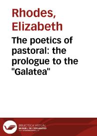 Portada:The poetics of pastoral: the prologue to the \"Galatea\"