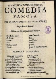 No ay vida como la honra / del dotor Iuan Perez de Montaluan | Biblioteca Virtual Miguel de Cervantes