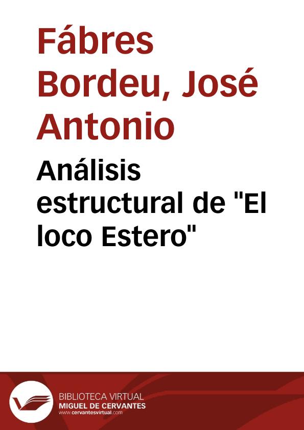 Análisis estructural de "El loco Estero" | Biblioteca Virtual Miguel de Cervantes