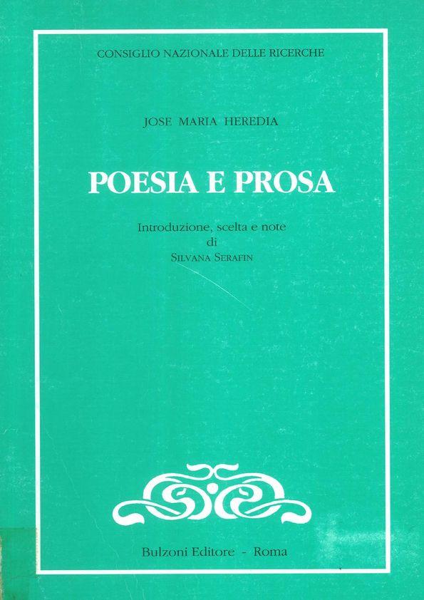 Poesia e prosa / Jose Maria Heredia; introduzione, scelta e note di Silvana Serafin | Biblioteca Virtual Miguel de Cervantes