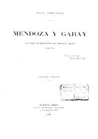 Portada:Mendoza y Garay : las dos fundaciones de Buenos Aires 1536-1580 / Paul Groussac