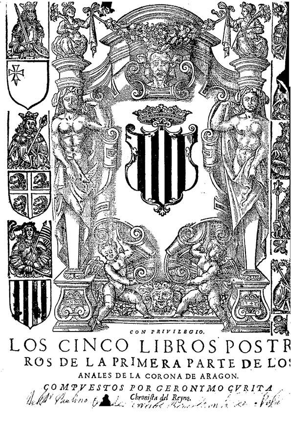 Los Cinco libros primeros [-- postreros] de la primera parte de los Anales de la Corona de Aragon. [Tomo 1.2] / compuestos por Geronymo Çurita ... | Biblioteca Virtual Miguel de Cervantes