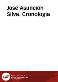 José Asunción Silva. Cronología / Remedios Mataix | Biblioteca Virtual Miguel de Cervantes