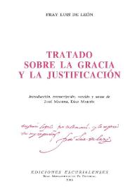 Portada:Tratado sobre la gracia y la justificación : = (De gratia et iustificatione) / Fray Luis de León; introducción, transcripción, versión y notas de José Manuel Díaz Martín