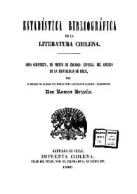 Portada:Estadística bibliográfica de la literatura chilena / Don Ramón Briseño