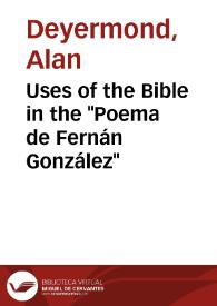 Portada:Uses of the Bible in the \"Poema de Fernán González\" / Alan Deyermond