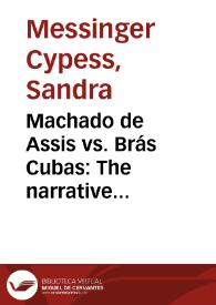 Portada:Machado de Assis vs. Brás Cubas: The narrative situation of \"Memórias póstumas de Brás Cubas\" / Sandra Messinger Cypess
