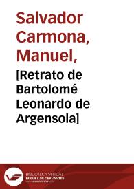 [Retrato de Bartolomé Leonardo de Argensola] / Man.l Salv.or Carmona lo gravo | Biblioteca Virtual Miguel de Cervantes