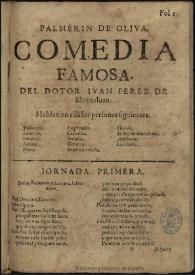 Palmerin de Oliva / compuesta por el doctor Juan Perez de Montalvan [sic] | Biblioteca Virtual Miguel de Cervantes