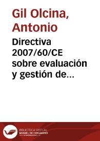 Portada:Directiva 2007/60/CE sobre evaluación y gestión de los riesgos de inundación / Antonio Gil Olcina