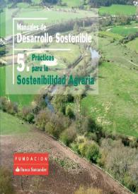 Portada:Manuales de Desarrollo Sostenible : 5. Prácticas para la sostenibilidad agraria / Ana Vega ... [et al]
