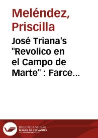 José Triana's "Revolico en el Campo de Marte" : Farce and Cuba's Revolutionary History / Priscilla Meléndez | Biblioteca Virtual Miguel de Cervantes