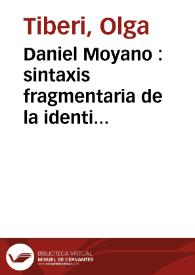 Portada:Daniel Moyano : sintaxis fragmentaria de la identidad / Olga Tiberi