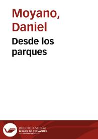 Más información sobre Desde los parques / Daniel Moyano