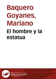 Portada:El hombre y la estatua / Mariano Baquero Goyanes