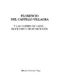 Portada:Florencio del Castillo Villagra y las Cortes de Cádiz ... mociones y proposiciones / Alberto Calderón Vega