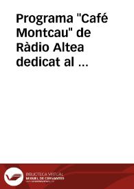 Portada:Programa \"Café Montcau\" de Ràdio Altea dedicat al grup musical Al Tall (22 d'octubre de 2010) / Joan Borja (director i presentador)