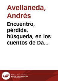 Portada:Encuentro, pérdida, búsqueda, en los cuentos de Daniel Moyano / Andrés Avellaneda