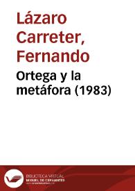 Ortega y la metáfora (1983) | Biblioteca Virtual Miguel de Cervantes