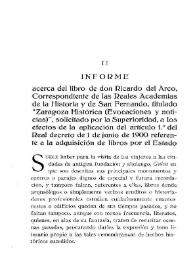 Portada:Informe acerca del libro de don Ricardo del Arco, correspondiente de las Reales Academias de la Historia y de San Fernando, titulado \"Zaragoza Histórica (Evocaciones y noticias)\", solicitado por la Superioridad, a los efectos de la aplicación del artículo 1º del Real Decreto de 1 de junio de 1900 referente a la adquisición de libros por el Estado / Eduardo Ibarra y Rodríguez