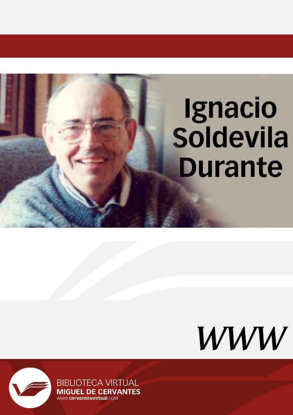 Ignacio Soldevila Durante / director, Javier Lluch Prats | Biblioteca Virtual Miguel de Cervantes