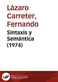 Sintaxis y Semántica (1974) / Fernando Lázaro Carreter | Biblioteca Virtual Miguel de Cervantes