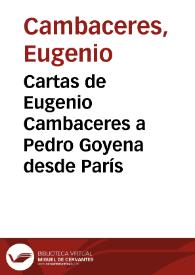 Portada:Cartas de Eugenio Cambaceres a Pedro Goyena desde París / Eugenio Cambaceres; editor literario Claude Cymerman