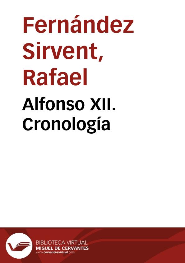Alfonso XII. Cronología / Rafael Fernández Sirvent | Biblioteca Virtual Miguel de Cervantes