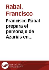 Portada:Francisco Rabal prepara el personaje de Azarías en \"Los santos inocentes\"