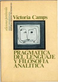 Pragmática del lenguaje y filosofía analítica / Victoria Camps; prólogo de Javier Muguerza | Biblioteca Virtual Miguel de Cervantes