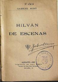 Hilván de escenas / Gabriel Miró ; edición, introducción y notas de Enrique Rubio Cremades | Biblioteca Virtual Miguel de Cervantes