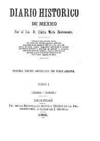 Diario histórico de México / por del licenciado D. Carlos María de Bustamante; primera edición arreglada por Elías Amador | Biblioteca Virtual Miguel de Cervantes