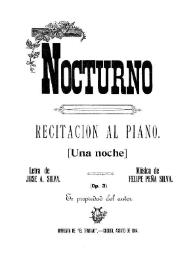 Portada:Nocturno: recitación al piano [Una noche] / letra de José A. Silva; música de Felipe Peña Silva