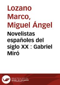 Novelistas españoles del siglo XX : Gabriel Miró / Miguel Ángel Lozano Marco | Biblioteca Virtual Miguel de Cervantes