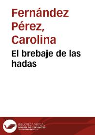 Portada:El brebaje de las hadas / Carolina Fernández Pérez