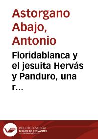Portada:Floridablanca y el jesuita Hervás y Panduro, una relación respetuosa / Antonio Astorgano Abajo