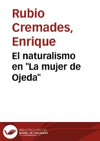 El naturalismo en "La mujer de Ojeda" / Enrique Rubio Cremades | Biblioteca Virtual Miguel de Cervantes